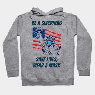 Save Lives - Wear A Mask - American Superhero Hoodie